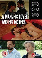 A Man, His Lover and His Mother