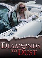 Diamonds to Dust