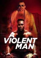 A Violent Man