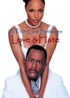 A Thin Line Between Love & Hate