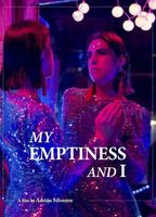 My Emptiness and I