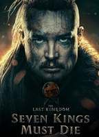 The Last Kingdom: Seven Kings Must Die