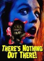 There's Nothing Out There