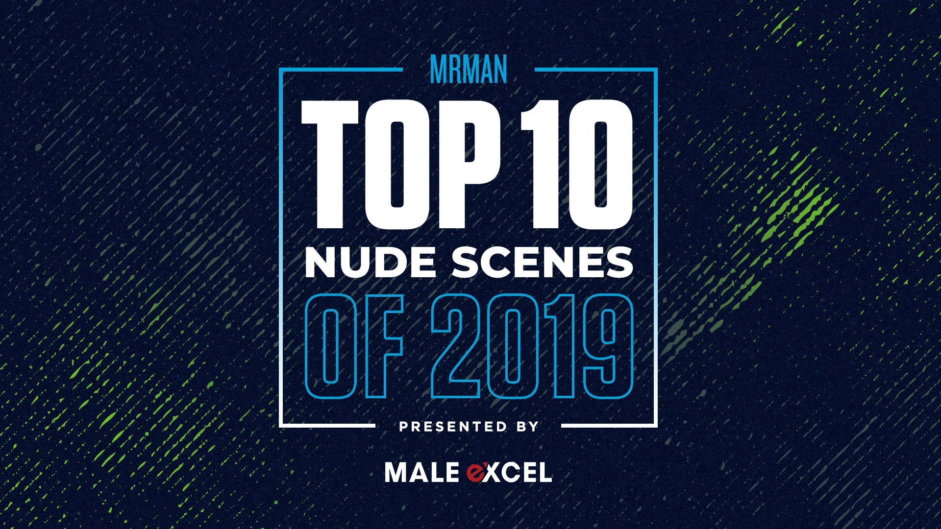 Mr. Man's Top 10 Nude Scenes of 2019