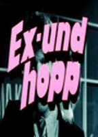 Ex und hopp - Ein böses Spiel um Liebe, Geld und Bier