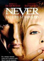 Never Talk to Strangers