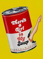 There's a Girl in My Soup