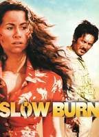 Slow Burn