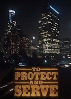 To Protect and Serve