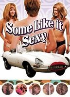 Some Like It Sexy