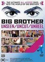 Big Brother: Uncut, Unseen, Unreal