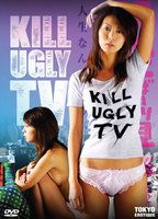 Kill the Ugly TV
