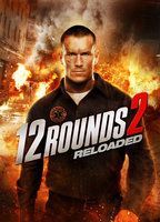 12 Rounds 2: Reloaded