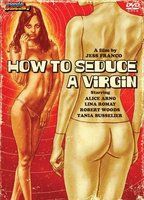 How to Seduce a Virgin