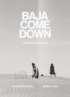 Baja Come Down